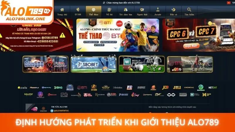 Định hướng phát triển khi giới thiệu Alo789